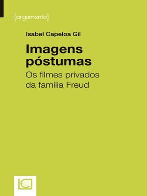 cover image of IMAGENS PÓSTUMAS. Os filmes privados da família Freud